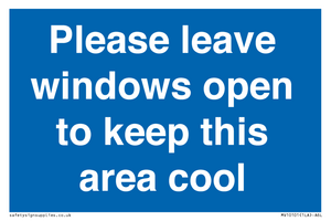 Please leave windows open to keep this area cool